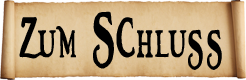 Zum Schluss
